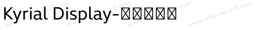 Kyrial Display字体转换